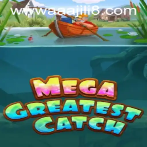 Unlocking the Thrills of MegaGreatestCatch: A Deep Dive into the Game